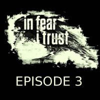 In Fear I Trust Episode 3 Steam CD Key