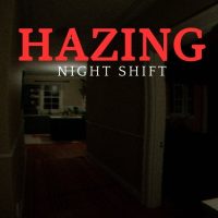Hazing - Night Shift PC Steam CD Key