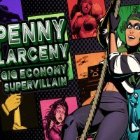 Penny Larceny: Gig Economy Supervillain Steam CD Key